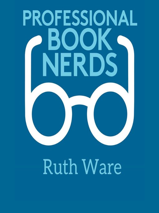 Title details for Ruth Ware Interview by Professional Book Nerds - Wait list